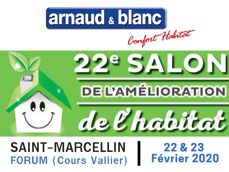 ARNAUD ET BLANC_Actu Salon de l'habitat St marcellin-